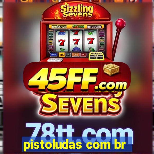 pistoludas com br